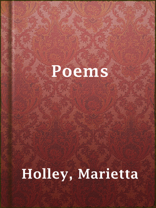 Title details for Poems by Marietta Holley - Available